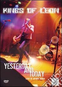Kings Of Leon - Yesterday And Today dvd