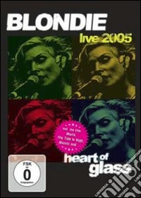 Blondie - Heart Of Glass Live 2005 dvd