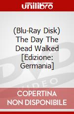 (Blu-Ray Disk) The Day The Dead Walked [Edizione: Germania] brd