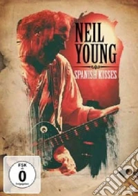 Neil Young - Spanish Kisses dvd