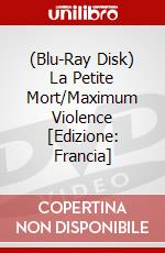(Blu-Ray Disk) La Petite Mort/Maximum Violence [Edizione: Francia] brd