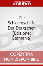 Die Schlachtschiffe Der Deutschen [Edizione: Germania] dvd