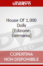 House Of 1.000 Dolls [Edizione: Germania] dvd