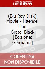 (Blu-Ray Disk) Movie - Haensel Und Gretel-Black [Edizione: Germania] brd