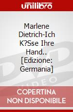 Marlene Dietrich-Ich K?Sse Ihre Hand.. [Edizione: Germania] dvd