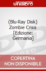 (Blu-Ray Disk) Zombie Crisis [Edizione: Germania] brd
