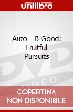 Auto - B-Good: Fruitful Pursuits dvd
