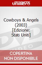 Cowboys & Angels (2003) [Edizione: Stati Uniti] dvd