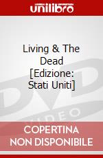 Living & The Dead [Edizione: Stati Uniti] dvd