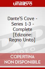Dante'S Cove - Series 1-3 - Complete [Edizione: Regno Unito] dvd