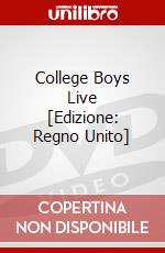 College Boys Live [Edizione: Regno Unito] dvd