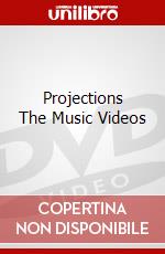 Projections The Music Videos dvd