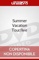 Summer Vacation Tour/live dvd
