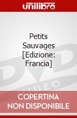 Petits Sauvages [Edizione: Francia] dvd