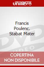 Francis Poulenc. Stabat Mater dvd