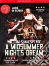 William Shakespeare: A Midsummer's Night Dream [Edizione: Regno Unito] dvd