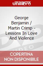 George Benjamin / Martin Crimp - Lessons In Love And Violence dvd