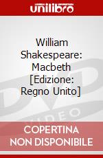 William Shakespeare: Macbeth [Edizione: Regno Unito] dvd