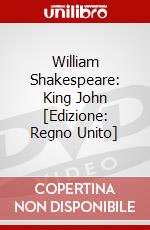 William Shakespeare: King John [Edizione: Regno Unito] dvd