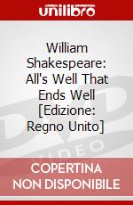 William Shakespeare: All's Well That Ends Well [Edizione: Regno Unito] dvd