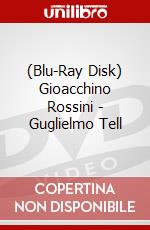 (Blu-Ray Disk) Gioacchino Rossini - Guglielmo Tell brd