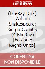 (Blu-Ray Disk) William Shakespeare: King & Country (4 Blu-Ray) [Edizione: Regno Unito] brd