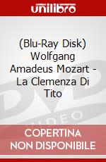 (Blu-Ray Disk) Wolfgang Amadeus Mozart - La Clemenza Di Tito brd