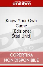Know Your Own Game [Edizione: Stati Uniti] dvd