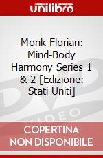 Monk-Florian: Mind-Body Harmony Series 1 & 2 [Edizione: Stati Uniti] dvd