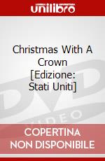 Christmas With A Crown [Edizione: Stati Uniti] dvd