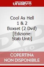 Cool As Hell 1 & 2 Boxset (2 Dvd) [Edizione: Stati Uniti] dvd