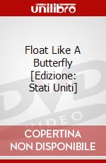 Float Like A Butterfly [Edizione: Stati Uniti] dvd