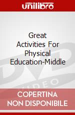 Great Activities For Physical Education-Middle dvd