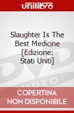 Slaughter Is The Best Medicine [Edizione: Stati Uniti] dvd