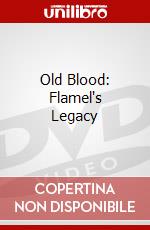 Old Blood: Flamel's Legacy dvd