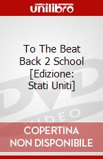To The Beat Back 2 School [Edizione: Stati Uniti] dvd