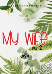 My Wife 2 dvd