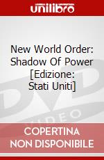 New World Order: Shadow Of Power [Edizione: Stati Uniti] dvd