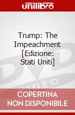 Trump: The Impeachment [Edizione: Stati Uniti] dvd
