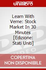 Learn With Verne: Stock Market In 30 Minutes [Edizione: Stati Uniti] dvd