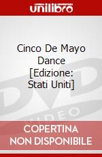 Cinco De Mayo Dance [Edizione: Stati Uniti] dvd