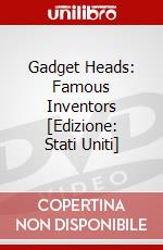 Gadget Heads: Famous Inventors [Edizione: Stati Uniti] dvd