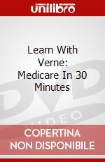 Learn With Verne: Medicare In 30 Minutes dvd
