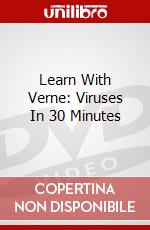 Learn With Verne: Viruses In 30 Minutes dvd