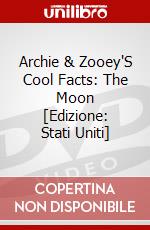 Archie & Zooey'S Cool Facts: The Moon [Edizione: Stati Uniti] dvd