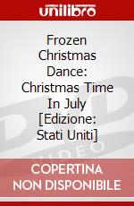 Frozen Christmas Dance: Christmas Time In July [Edizione: Stati Uniti] dvd