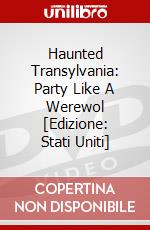 Haunted Transylvania: Party Like A Werewol  [Edizione: Stati Uniti] dvd