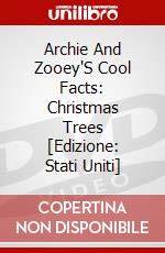 Archie And Zooey'S Cool Facts: Christmas Trees [Edizione: Stati Uniti] dvd
