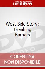 West Side Story: Breaking Barriers dvd