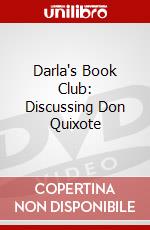 Darla's Book Club: Discussing Don Quixote dvd
